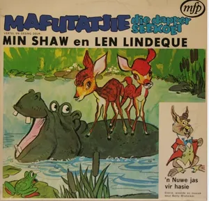 Mafutatjie Die Dapper Seekoei — Min Shaw En Len Lindeque
