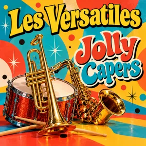 Jolly Capers — Les Versatiles
