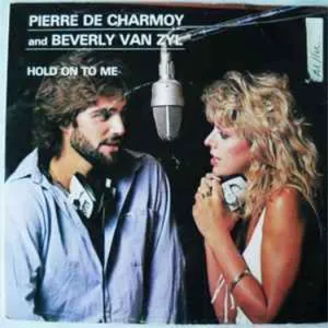 Hold On To Me — Pierre De Charmoy and Beverly Van Zyl