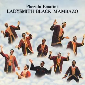 Phezulu Emafini — Ladysmith Black Mambazo