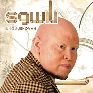 Ungu Jehovah — Sgwili