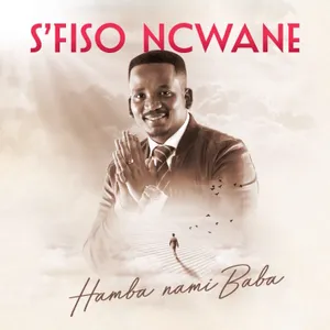 Hamba Nami Baba Single — Sfiso Ncwane