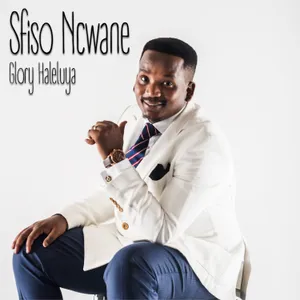 Glory Haleluya (Single) — S'fiso Ncwane