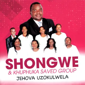 Jehova Uzokulwela — Shongwe