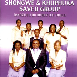 Amazulu Akubhekile Thula — Khuphuka Saved Group