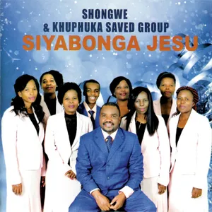 Siyabonga Jesu — Khuphuka Saved Group