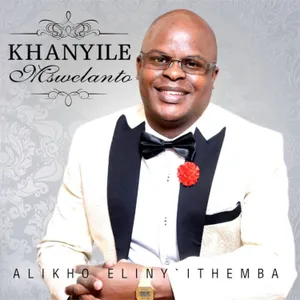 Alikho Eliny Ithemba — Kanyile Mswelanto