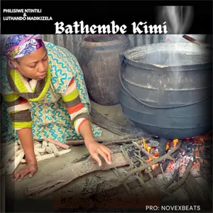 Bathembe Kimi Single — Philisiwe Ntintili
