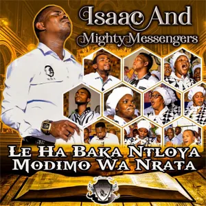 Le Ha Baka Nhloya Modimo Wa Nrata EP — Mighty Messengers