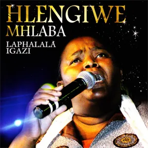 Laphalala Igazi — Hlengiwe Mhlaba