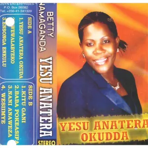 Ndawula Silver (Yesu Anatera Okuda) — Betty Namaganda