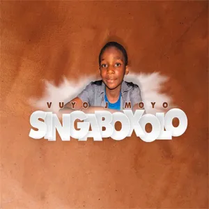 Singaboxolo Single — Vuyo Moya