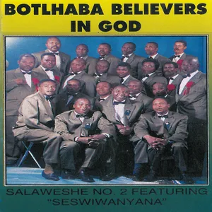 Salaweshe, No. 2 — Botlhaba Believers in God