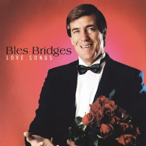 Love Songs — Bles Bridges
