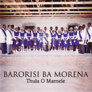 Thula O Mamele — Barorisi Ba Morena