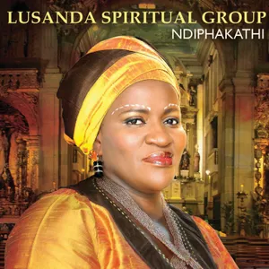 Ndiphakathi — Lusanda Spiritual Group
