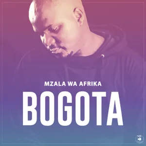 Bogota — Mzala Wa Afrika