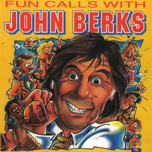 Fun Calls With — John Berks