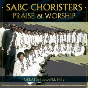 Praise and Worship — S.A.B.C. Choristers