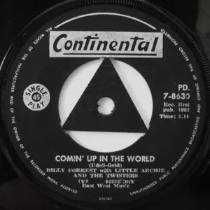 Comin' Up in the World — Billy Forrest feat. Little Archie and The Twisters