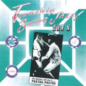 Township Swing Jazz!, Vol. 2 — Various Artists