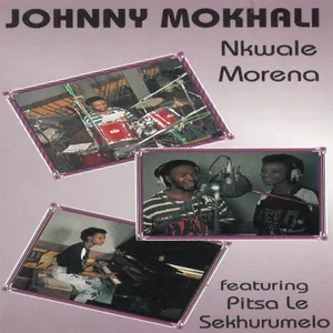Nkwale Morena (Feat. Pitsa Le Sekhurumelo) album cover