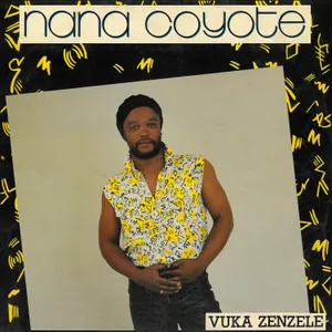 Vuka Zenzele — Nana Coyote