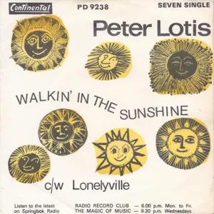 Walkin' in the Sunshine + Lonelyville — Peter Lotis
