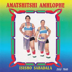 Isisho Sabadala — Amatshitshi Amhlophe