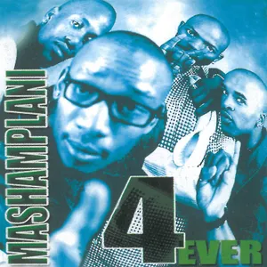4 Ever — Mashamplani