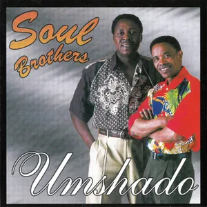 Umshado — Soul Brothers