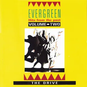 Evergreen Hits from the Past, Vol. 2 — The Drive