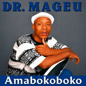 Amabokoboko — Dr. Mageu