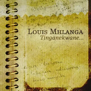 Tinganekwane — Louis Mhlanga