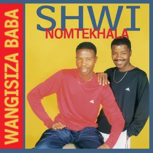 Wangisiza Baba — Shwi No Mtekhala