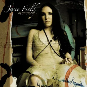 Mercury — Josie Field