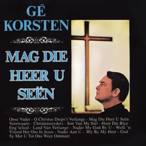 Mag Die Heer U Seën — Gé Korsten