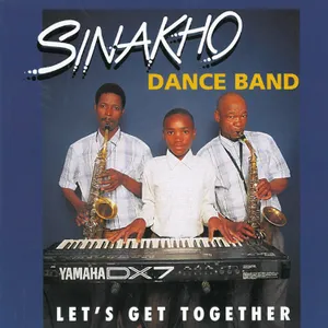 Let's Get Together — Sinakho Dance Band