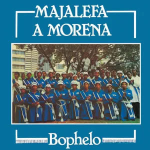 Bophelo — Majalefa A Morena