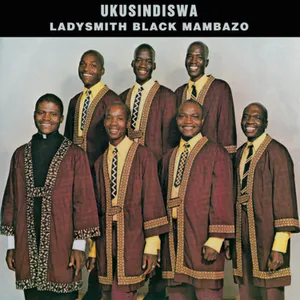 Ukusindiswa — Ladysmith Black Mambazo