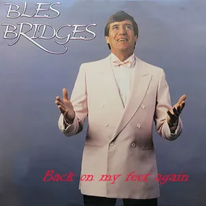 Back on My Feet Again — Bles Bridges