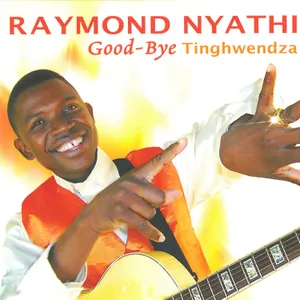 Good-Bye Thinghwendza — Raymond Nyathi