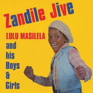 Zandile Jive — Lulu Masilela and His Boys and Girls