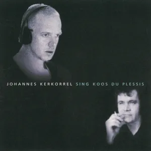 Sings Koos Du Plessis — Johannes Kerkorrel