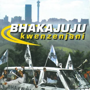 Kwenzenjani — Bhakajuju