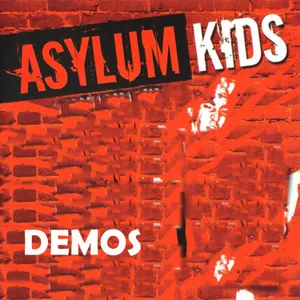 Demos — Asylum Kids