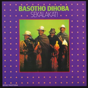 Sekalakati — Letsema Matsela and Basotho Dihoba