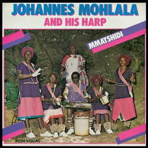 Mmatshidi — Johannes Mohlala and His Harp