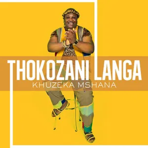 Khuzeka Mshana — Thokozani Langa