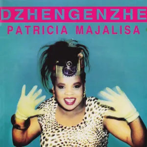 Dzhengenzhe — Patricia Majalisa